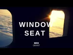 Video: Nick Grant - Window Seat